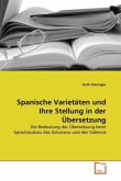 Spanische Varietäten und Ihre Stellung in der Übersetzung