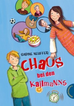 Chaos bei den Kallmanns - Neuffer, Sabine