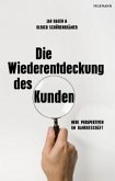 Die Wiederentdeckung des Kunden