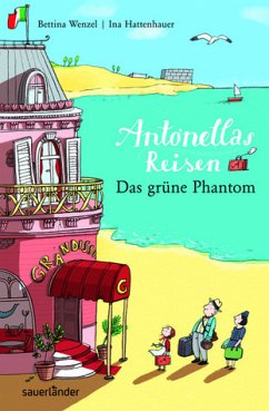 Das grüne Phantom / Antonellas Reisen Bd.1 - Wenzel, Bettina