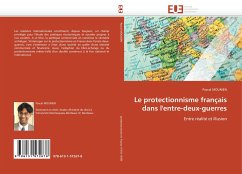 Le protectionnisme français dans l'entre-deux-guerres - MOUNIEN, Pascal