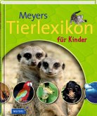 Meyers Tierlexikon für Kinder (Meyers Kinder- und Jugendlexika)