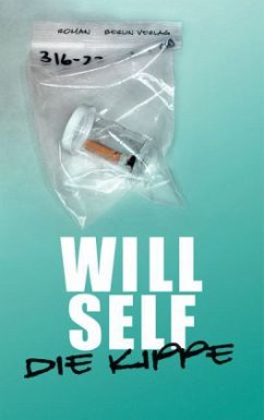 Die Kippe - Self, Will