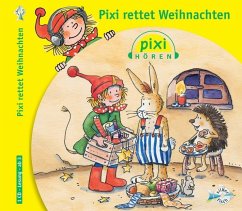 Pixi Hören: Pixi rettet Weihnachten - Nettingsmeier, Simone