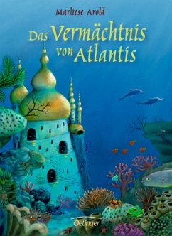 Das Vermächtnis von Atlantis / Atlantis Trilogie Bd.3 - Arold, Marliese