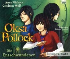 Die Entschwundenen / Oksa Pollock Bd.2 - Wolf, Cendrine;Plichota, Anne