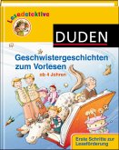 Geschwistergeschichten zum Vorlesen - Ab 4 Jahren