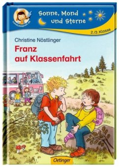 Franz auf Klassenfahrt, Neuausg. - Nöstlinger, Christine