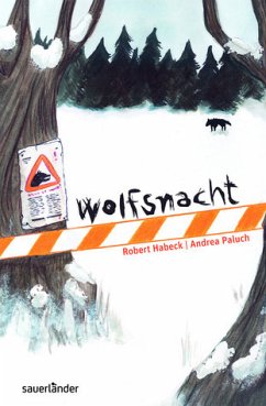 Wolfsnacht. - Habeck, Robert und Andrea Paluch