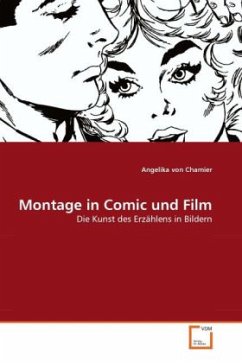 Montage in Comic und Film - Chamier, Angelika von