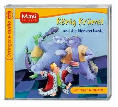 König Krümel und die Monsterbande - Winkler, Andreas;Künzler-Behncke, Rosemarie;Reider, Katja