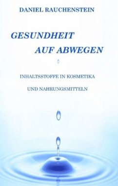 Gesundheit auf Abwegen - Rauchenstein, Daniel