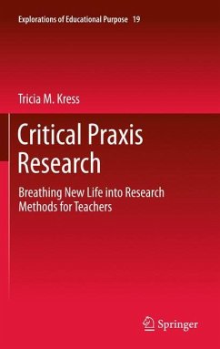 Critical Praxis Research - Kress, Tricia M.