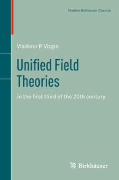 Unified Field Theories - Vizgin, Vladimir P.