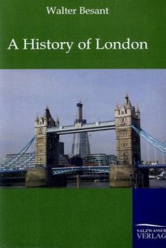 A History of London - Besant, Walter