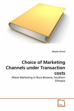 Choice of Marketing Channels under Transaction costs - Girma, Mamo