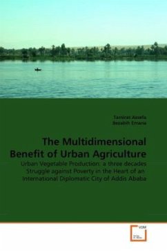 The Multidimensional Benefit of Urban Agriculture - Assefa, Tamirat;Emana, Bezabih