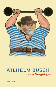 Wilhelm Busch zum Vergnügen - Busch, Wilhelm