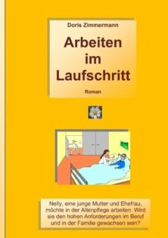 Arbeiten im Laufschritt - Zimmermann, Doris