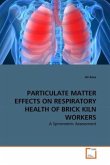 PARTICULATE MATTER EFFECTS ON RESPIRATORY HEALTH OF BRICK KILN WORKERS