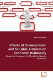 Effects of Sociocentrism and Sensible Altruism on Economic Rationality