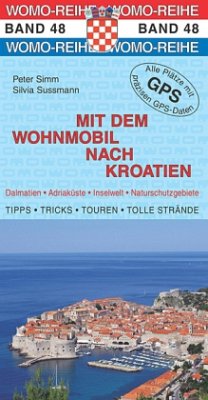 Mit dem Wohnmobil nach Kroatien - Simm, Peter; Sussmann, Silvia