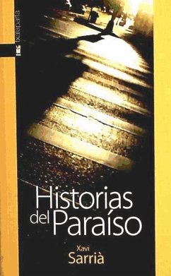 Historias del paraíso - Sarrià Batlle, Xavier