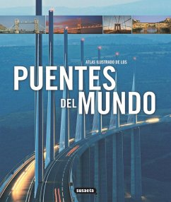 Atlas ilustrado puentes del mundo - Locke, Tim; Locke, Anne