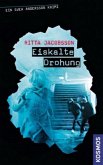 Eiskalte Drohung / Svea Andersson Bd.3