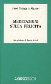 Meditazioni sulla felicità Meditazioni sulla felicità