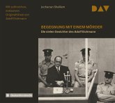 Begegnung mit einem Mörder - Die vielen Gesichter des Adolf Eichmann