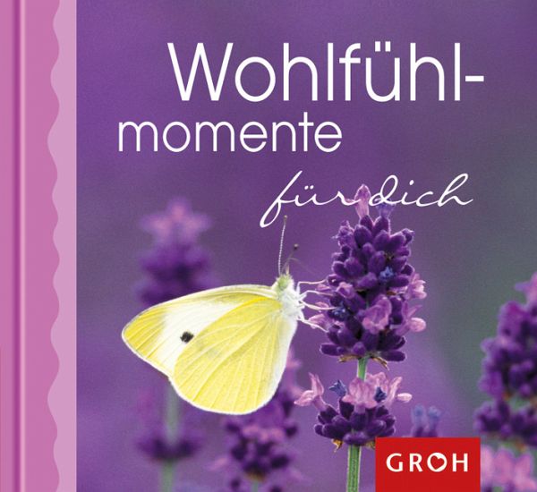 Wohlfühlmomente für dich