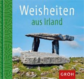 Weisheiten aus Irland Weisheiten aus Irland