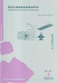 Geodemografía : fundamentos conceptuales y metodológicos