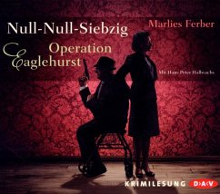 Operation Eaglehurst / Null-Null-Siebzig Bd.1 (4 Audio-CDs) - Ferber, Marlies