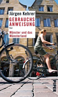 Gebrauchsanweisung für Münster und das Münsterland - Kehrer, Jürgen