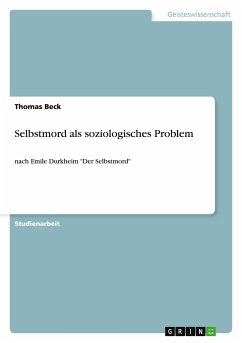Selbstmord als soziologisches Problem - Beck, Thomas