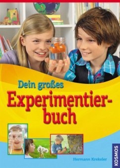 Dein großes Experimentierbuch - Krekeler, Hermann