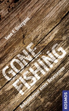 Gone Fishing - Goergens, Sven F.