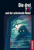 Die drei ??? und der schreiende Nebel / Die drei Fragezeichen Bd.162