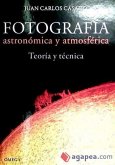 Fotografía astronómica y atmosférica