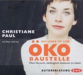 Das Leben ist eine Öko-Baustelle Das Leben ist eine Öko-Baustelle
