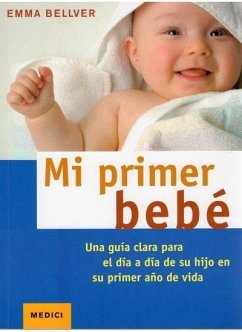 Mi primer bebé - Bellver Castañón, Emma