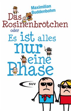 Das Rosinenbrötchen oder 