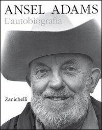 Cover Ansel Adams. L'autobiografia