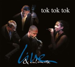 Live & Intimate - Tok Tok Tok