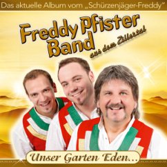 Unser Garten Eden... - Pfister,Freddy Band