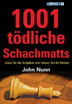 1001 tödliche Schachmatts - Nunn, John