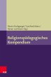 Religionspädagogisches Kompendium - Bild 1