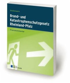 Brand- und Katastrophenschutzgesetz des Landes Rheinland-Pfalz (LBKG), Kommentar - Stollenwerk, Detlef